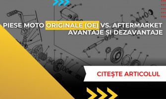 Piese moto originale (OE) vs. aftermarket – Avantaje și dezavantaje