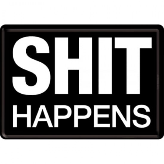 Carte Poștală metalică - Shit Happens - Se Mai Intampla