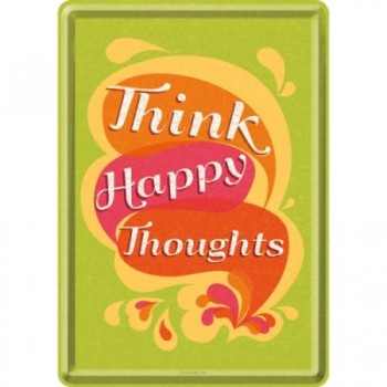 Carte Poștală metalică - Think Happy Thoughts - Gandeste Lucruri Fericite