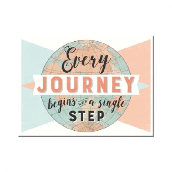 Magnet 6 x 8cm -  Every Journey Begins - Orice Calatorie Incepe cu Un Singur Pas