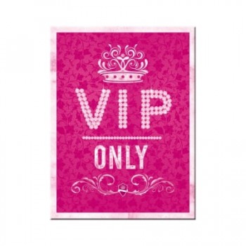 Magnet 6 x 8cm -  Vip Only Pink - Vip Exclusiv - Roz