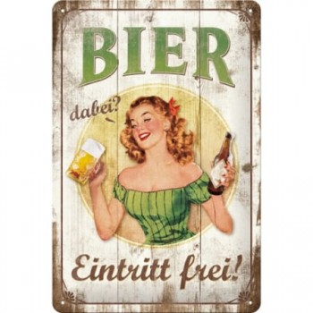 Placă 20 x 30 - Bier Dabei - Eintritt Frei - Berea Este Gratuita
