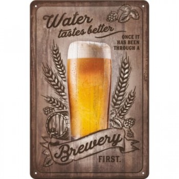 Placă 20 x 30 - "Water Tastes Better ... - Special Edition"
