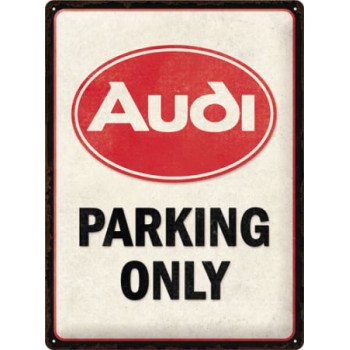 Placă 30 x 40 - Audi - Parking Only - Parcare Doar pentru Audi