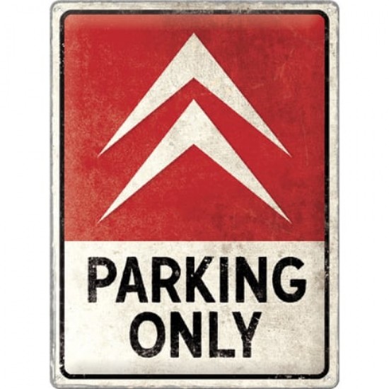 Placă 30 x 40 - Citroen - Parking Only - Parcare Doar pentru Citroen
