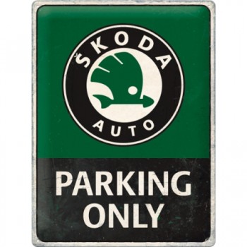 Placă 30 x 40 - Skoda - Parking Only - Parcare Numai pentru Skoda