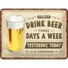 Placă Decor metalică 15 x 20 - Drink Beer Three Days - Beau Bere 3 Zile
