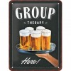 Placă Decor metalică 15 x 20 - Group Therapy - Beer - Bere - Terapie de Grup
