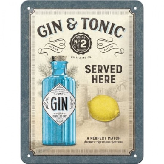 Placă metalică 15 x 20 - Gin n Tonic Served Here - Gin Tonic Servit Aici
