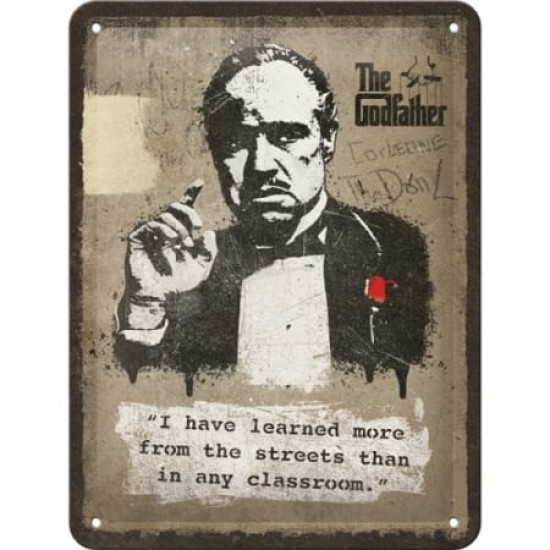 Placă metalică 15 x 20 - The Godfather - Learn From The Streets - Nasul - Invatat de pe Strada