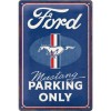 Placă metalică 20 x 30 - Ford Mustang - Parking Only - Parcare Doar pentru Ford Mustang