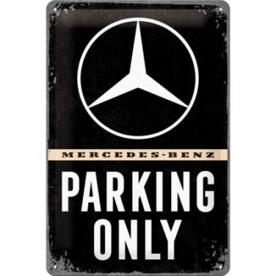 Placă metalică 20 x 30 - Mercedes-Benz Parking Only - Parcare Doar pentru Mercedes-Benz