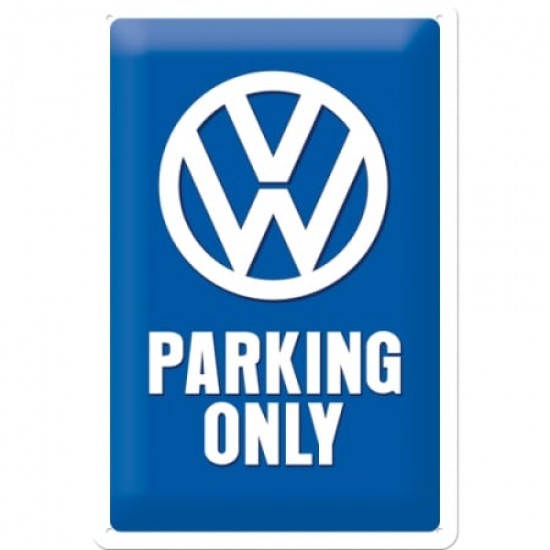 Placă metalică 20 x 30 - Volkswagen Parking Only - Parcare Doar pentru Volkswagen