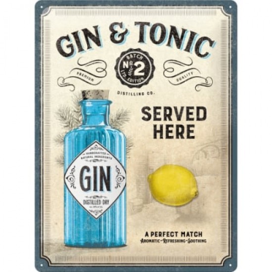 Placă metalică 30 x 40 - Gin n Tonic Served Here - Gin Tonic servit aici