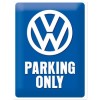 Placă metalică 30 x 40 - Volkswagen - Parking Only - Parcare Doar pentru Volkwagen