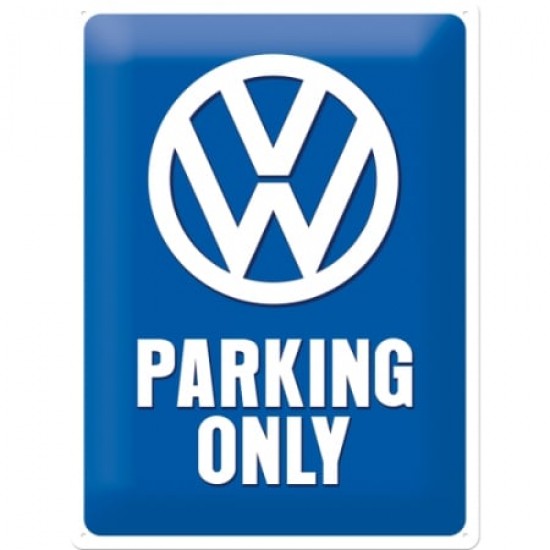 Placă metalică 30 x 40 - Volkswagen - Parking Only - Parcare Doar pentru Volkwagen