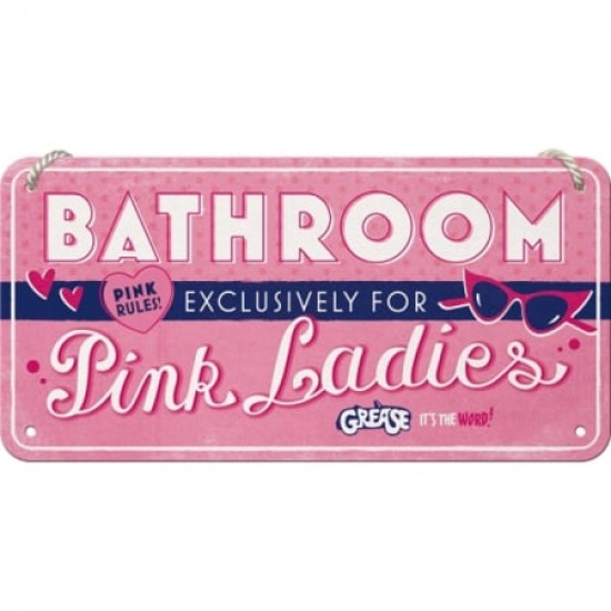Placă metalică cu Șnur 10 x 20 - Grease - Pink Ladies Bathroom - Toaleta Domnisoarelor Roz